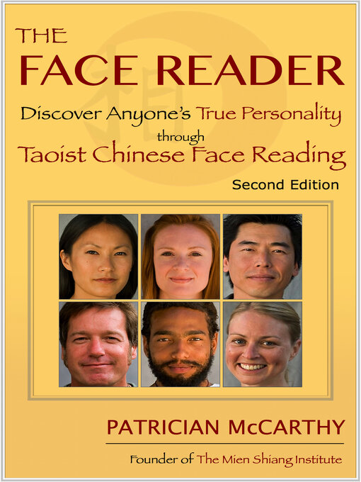 Cover image for The Face Reader: Discover Anyone's True Personality Through Taoist Chinese Face Reading